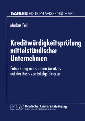 Kreditwürdigkeitsprüfung mittelständischer Unternehmen von Fell,  Markus