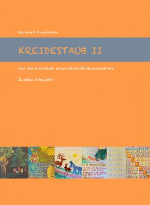 Kreidestaub II – Zweites Schuljahr von Engelsman,  Reinoud