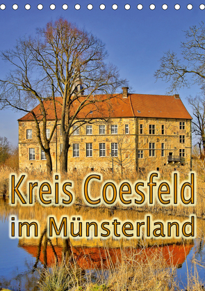 Kreis Coesfeld im Münsterland (Tischkalender 2021 DIN A5 hoch) von Michalzik,  Paul