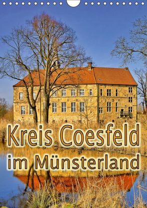 Kreis Coesfeld im Münsterland (Wandkalender 2019 DIN A4 hoch) von Michalzik,  Paul