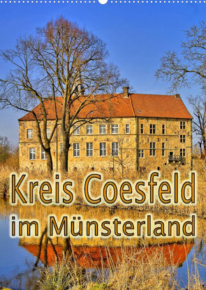 Kreis Coesfeld im Münsterland (Wandkalender 2023 DIN A2 hoch) von Michalzik,  Paul