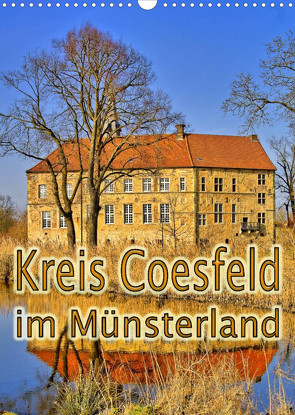 Kreis Coesfeld im Münsterland (Wandkalender 2023 DIN A3 hoch) von Michalzik,  Paul