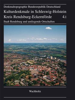 Kreis Rendsburg-Eckernförde. Stadt Rendsburg und umliegende Ortschaften von Lafrenz,  Deert, Wilde,  Lutz
