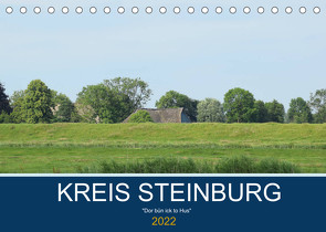 Kreis Steinburg (Tischkalender 2022 DIN A5 quer) von Busch,  Martina