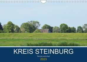 Kreis Steinburg (Wandkalender 2023 DIN A4 quer) von Busch,  Martina