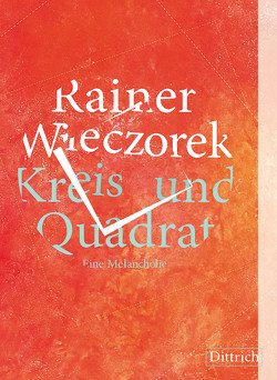 Kreis und Quadrat von Wieczorek,  Rainer