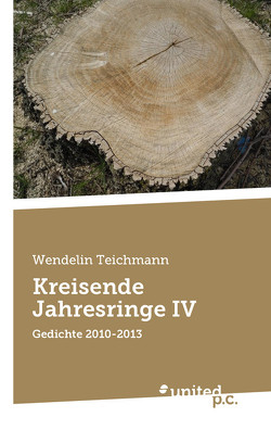 Kreisende Jahresringe IV von Teichmann,  Wendelin