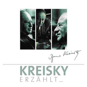 Kreisky erzählt…