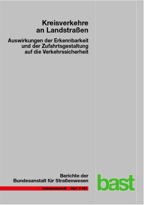 Kreisverkehre an Landstraßen von Lippold,  Christian, Schemmel,  Alexander, Schmotz,  Martin, Schroeter,  Bettina, Schulze,  Christoph