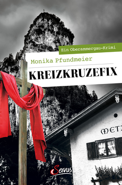 Kreizkruzefix von Pfundmeier,  Monika