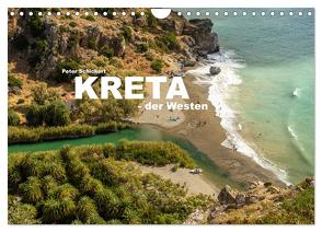 Kreta – der Westen (Wandkalender 2024 DIN A4 quer), CALVENDO Monatskalender von Schickert,  Peter