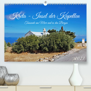 Kreta – Insel der Kapellen (Premium, hochwertiger DIN A2 Wandkalender 2023, Kunstdruck in Hochglanz) von Kleemann,  Claudia