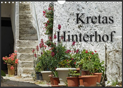 Kretas Hinterhof (Wandkalender 2023 DIN A4 quer) von Flori0