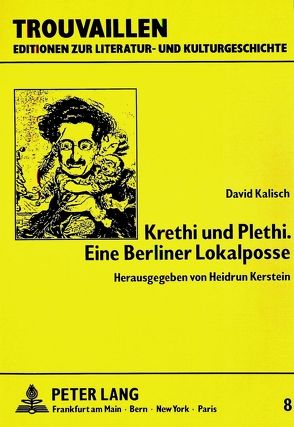 Krethi und Plethi. Eine Berliner Lokalposse von Kerstein,  Heidrun