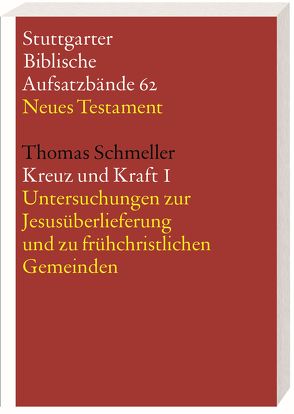 Kreuz und Kraft von Schmeller,  Thomas