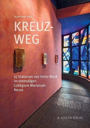 Kreuz – Weg von Gertz,  Dr. Kurt-Peter, Sauerborn,  Prälat Josef