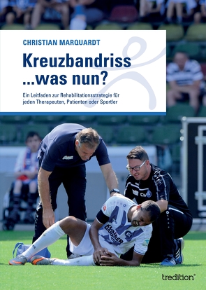 Kreuzbandriss …was nun? von Herold,  Angela, Marquardt,  Christian