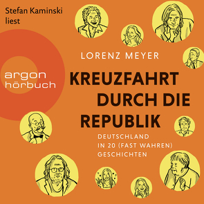 Kreuzfahrt durch die Republik von Kaminski,  Stefan, Meyer,  Lorenz