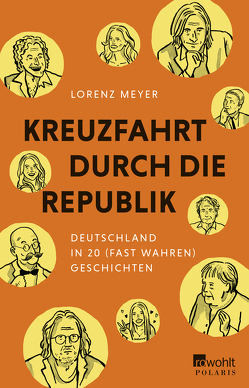 Kreuzfahrt durch die Republik von Meyer,  Lorenz