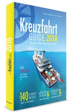 Kreuzfahrt Guide 2018 von Bahn,  Uwe, Bohmann,  Johannes