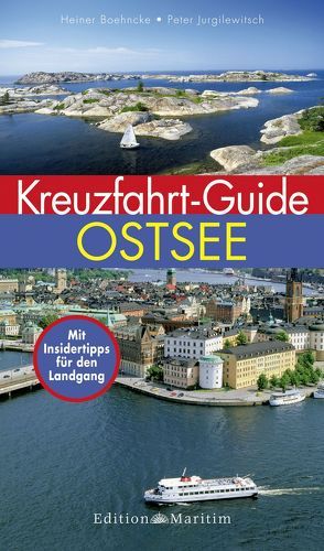 Kreuzfahrt-Guide Ostsee von Boehncke,  Heiner, Jurgilewitsch,  Peter