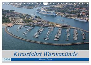 Kreuzfahrt Warnemünde (Wandkalender 2024 DIN A4 quer), CALVENDO Monatskalender von Deter,  Thomas