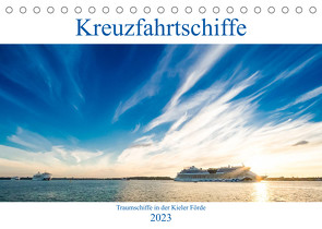 Kreuzfahrtschiffe 2023 (Tischkalender 2023 DIN A5 quer) von Tuschy,  Micha