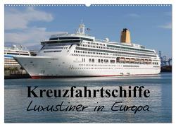 Kreuzfahrtschiffe in Europa (Wandkalender 2024 DIN A2 quer), CALVENDO Monatskalender von le Plat,  Patrick