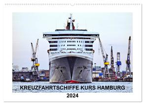 Kreuzfahrtschiffe Kurs Hamburg 2024 (Wandkalender 2024 DIN A2 quer), CALVENDO Monatskalender von Stempel,  Christoph