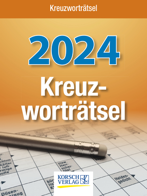Kreuzworträtsel 2024 von Korsch Verlag