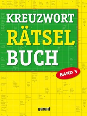 Kreuzworträtselbuch Band 3 von garant Verlag GmbH