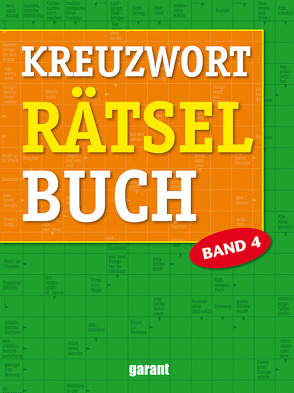 Kreuzworträtselbuch Band 4 von garant Verlag GmbH