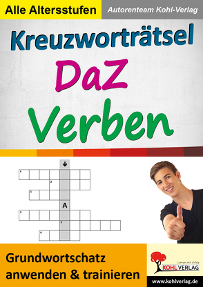 Kreuzworträtsel DaZ – Verben von Autorenteam Kohl-Verlag