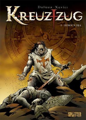 Kreuzzug von Dufaux,  Jean, Xavier,  Philippe