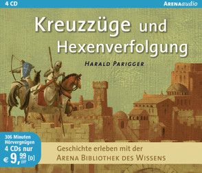 Kreuzzüge und Hexenverfolgung von Amberger,  Katja, Euba,  Wolf, Fröhlich,  Peter, Parigger,  Harald