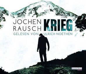 Krieg von Noethen,  Ulrich, Rausch,  Jochen