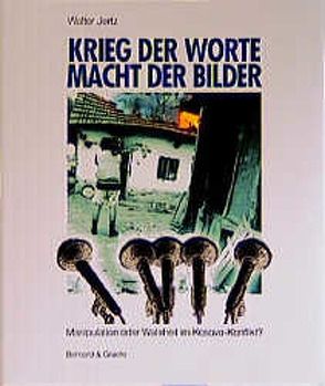 Krieg der Worte – Macht der Bilder von Jertz,  Walter