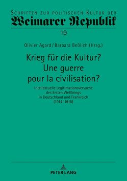 Krieg für die Kultur? Une guerre pour la civilisation? von Agard,  Olivier, Beßlich,  Barbara