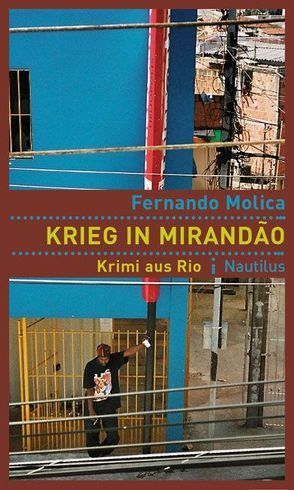 Krieg in Mirandão von Kegler,  Michael, Molica,  Fernando