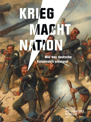 Krieg Macht Nation von Bauer,  Gerhard, Protte,  Katja, Wagner,  Armin