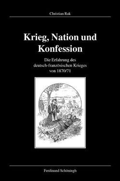 Krieg, Nation und Konfession von Rak,  Christian