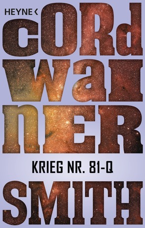 Krieg Nr. 81-Q – von Smith,  Cordwainer, Thiele,  Ulrich