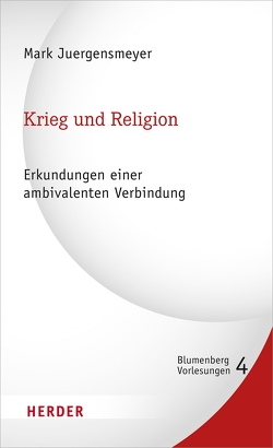 Krieg und Religion von Berger,  Ulrike, Juergensmeyer,  Mark