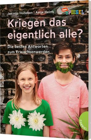 Kriegen das eigentlich alle? von Helms,  Antje, von Holleben,  Jan