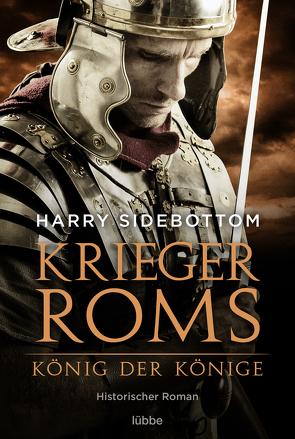 Krieger Roms – König der Könige von Schumacher,  Rainer, Sidebottom,  Harry
