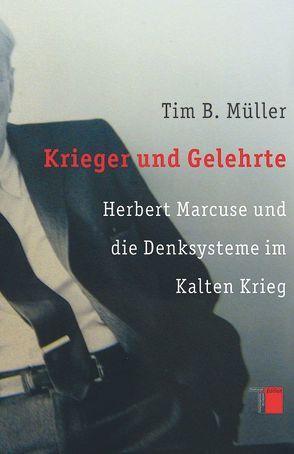 Krieger und Gelehrte von Müller,  Tim B.