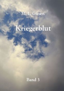 Kriegerblut von Giesen,  M. L