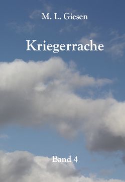 Kriegerrache von Giesen,  M. L