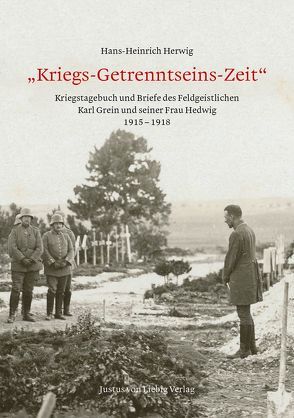 Kriegs-Getrenntseins-Zeit von Herwig,  Hans-Heinrich
