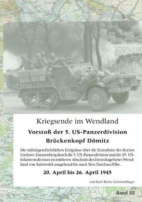 Kriegsende im Wendland von Schwerdtfeger,  Karl-Heinz